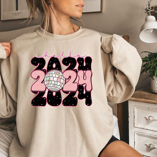 Hello 2024 Sweatshirt, New Year Sweatshirt, Hello 2024, New Year 2024,  Happy New Year 2024