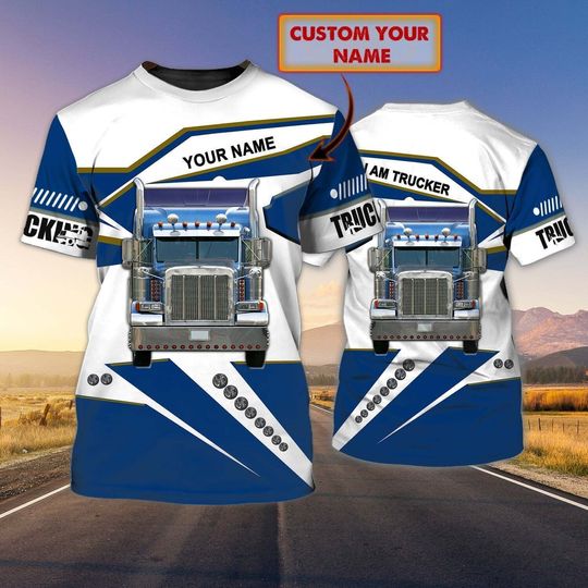 Custom Name Truck Driver T Shirt Labour Day Gift For A Trucker
