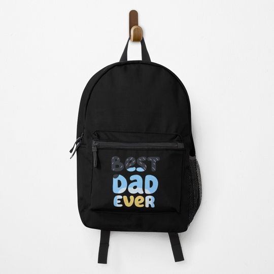 Best Dad Ever Bandit  BlueyDad Backpack