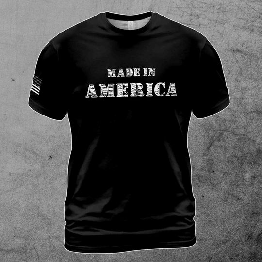 Made In America Patriotic Military American Flag USA 3D T-Shirt
