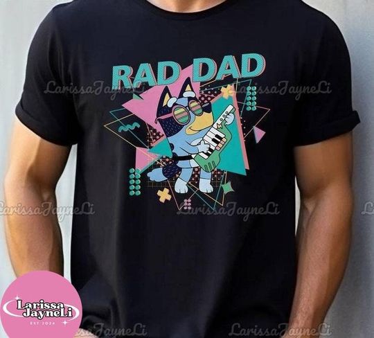 BlueyDad Rad Dad Shirt, Cool BlueyDad Dad Shirt, Bandit Heeler