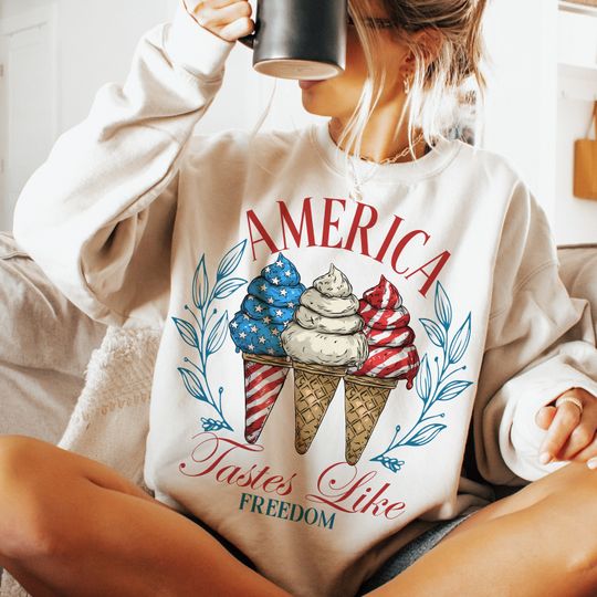 America Tastes Like Freedom Sweatshirt, America Sweatshirt, Ice cream Sweatshirt