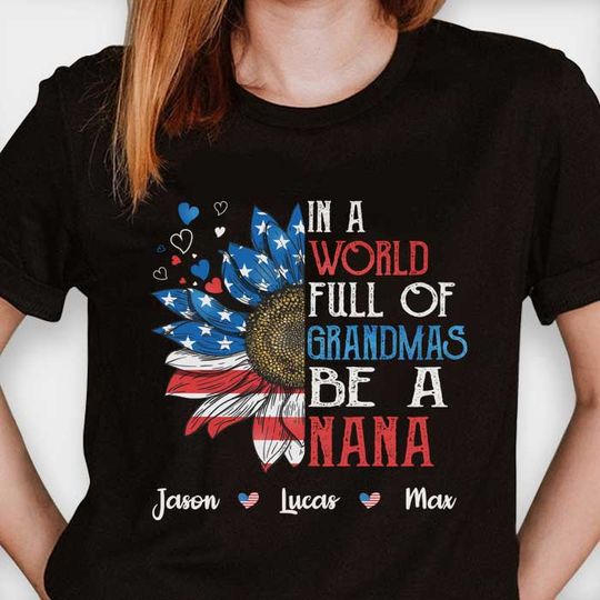 In A World Full Of Grandmas Be A Mimi Custom 4th Of July Gift Personalized Unisex T-Shirt
