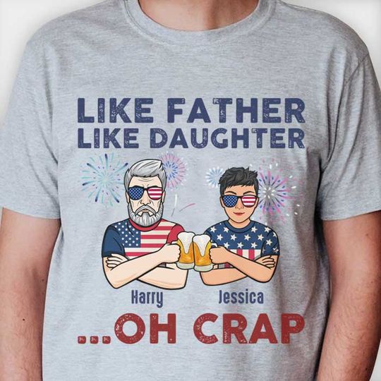 Awesome Like My Daughter Custom 4th Of July Family Gift Personalized Unisex T-Shirt