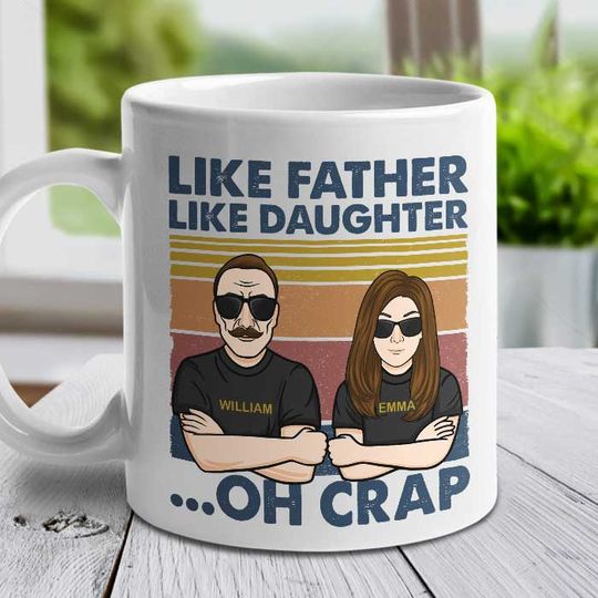 Father And Daughter The Legend And The Legacy Custom Family Father's Day Personalized Mug