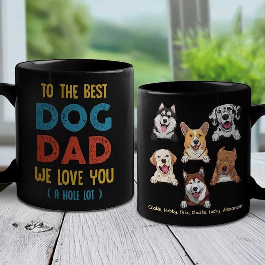 To The Best Dog Dad Custom Father's Day Gift Personalized Mug