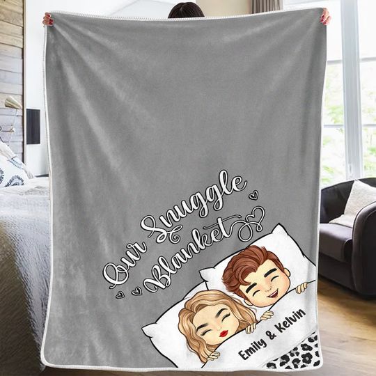 Our Snuggle Blanket Custom Couple Husband And Wife Personalized Blanket