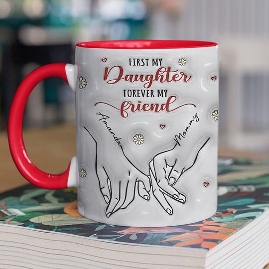 First My Mother Forever My Friend Personalized Christmas Gift For Mom Daughter Accent Mug