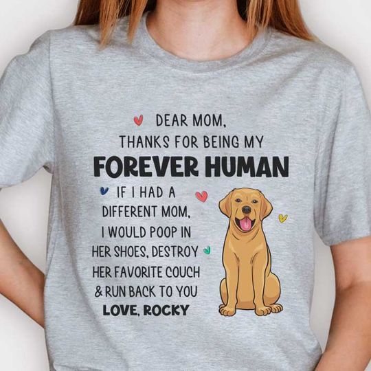 Dear Mom I Would Poop In Her Shoes - Mother's Day Gifts - Personalized Unisex T-shirt