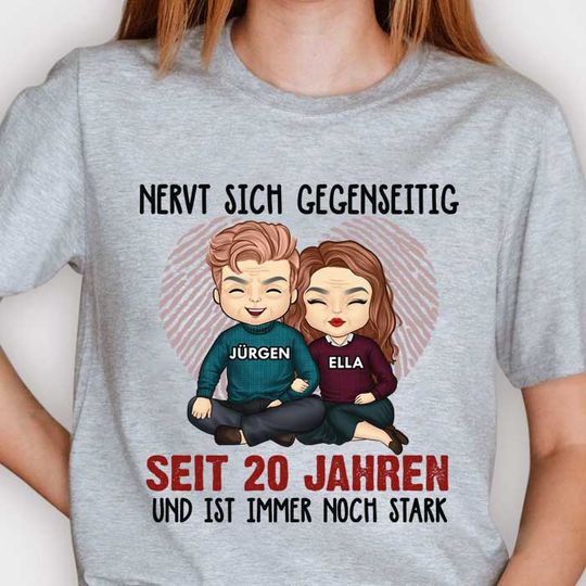 Discover Nervt Sich Seit Vielen Jahren Gegenseitig Und Ist Immer Noch Stark - Anniversary Gifts, Gift For Couples, Husband Wife - Personalized Unisex T-shirt German