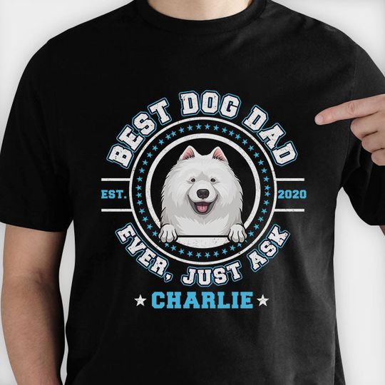 Best Dog Mom and Dog Dad Ever Tee - Fun Gift for Pet Owners