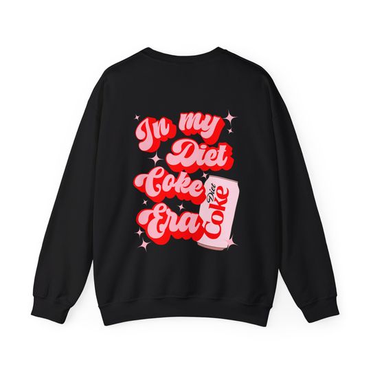 In My Diet Coke Era Sweatshirt