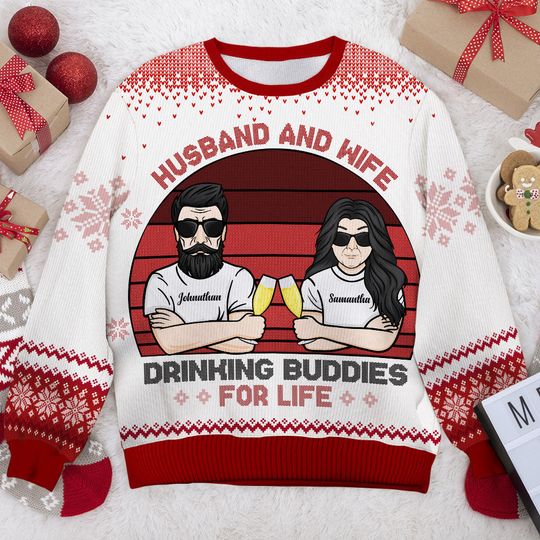 Husband And Wife Drinking Buddies - Gift For Couples, Personalized Custom Unisex Ugly Christmas Sweatshirt