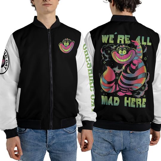 Disney Cheshire Cat We're All Mad Here Fleece Bomber Jacket, Alice In Wonderland Streetwear Jacket, Gift For Family