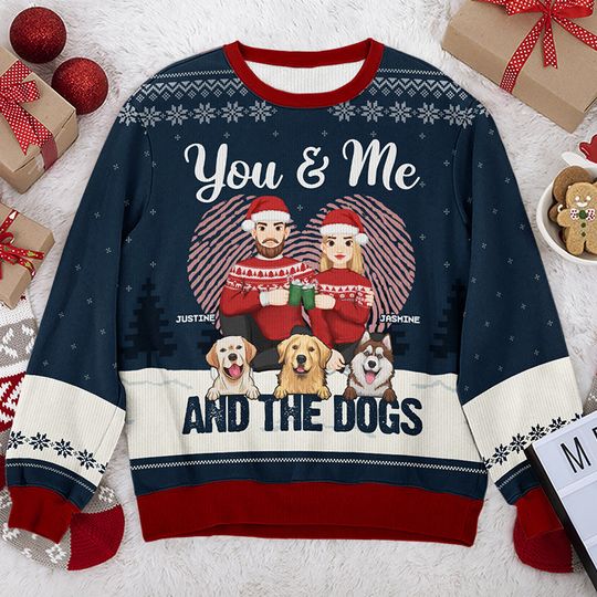 You & Me And The Fur Babies - Couple Personalized Ugly Sweatshirt - Christmas Gift For Husband Wife, Pet Owners, Pet Lovers