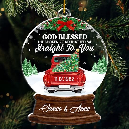 God Blessed The Broken Road - Personalized Acrylic Christmas Ornament - Gift For Couple, Anniversary, Engagement, Wedding, Marriage Gift