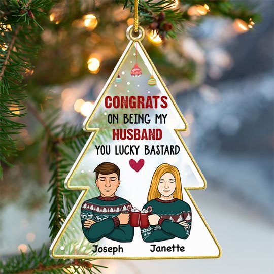 Congrats You Lucky Bastard - Couple Personalized Acrylic Ornament - Christmas Gift For Husband Wife, Anniversary
