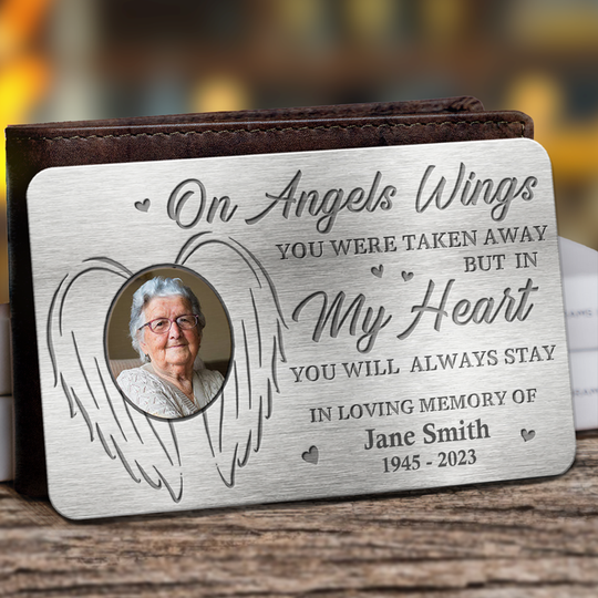 Custom Photo On Angels Wings You Were Taken Away - Memorial Custom Aluminum Wallet Card