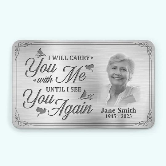 Custom Photo I Am Always With You AMZ - Memorial Personalized Custom Aluminum Wallet Card