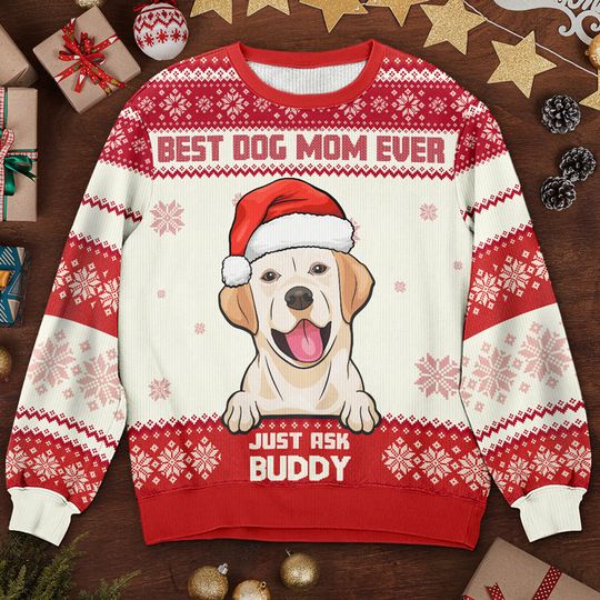 Best Dog Mom Ever Christmas Pet Lover Unisex Wool Personalized Jumper Ugly Sweatshirt
