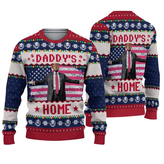 Trump Daddy Home Ugly Christmas Sweater, MAGA 2024 Ugly Sweater
