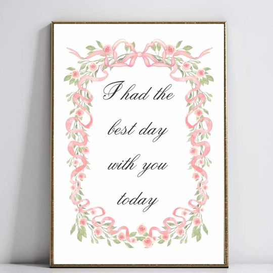 Pink Floral Baby Nursery Wall Art, I Had The Best Day With You Today Poster