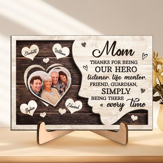 Custom Photo Thanks For Being Our Hero - Family Personalized Wooden Plaque - Gift For Mom