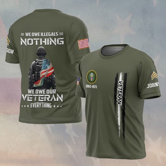 We Owe Our Veterans Everything 3D T-Shirt