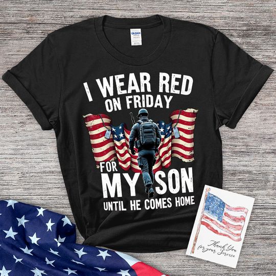 I Wear Red on Friday for My Son Military Family T-Shirt