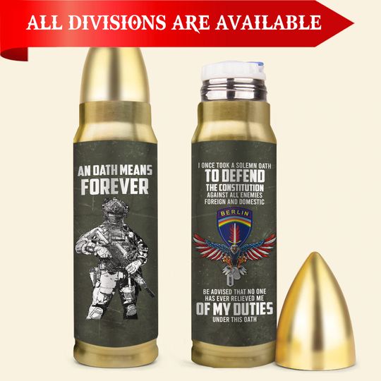 Customized Army Division – An Oath Mean Forever Bullet Tumbler