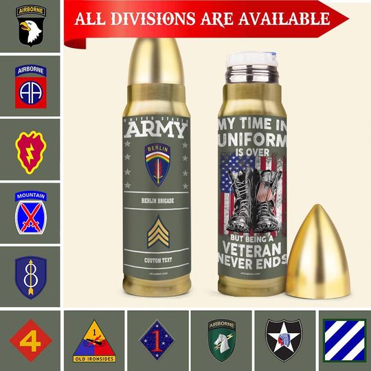 My Time In Uniform IS Over But Being A Veteran Never Ends – Customized Army Divisions Tumbler