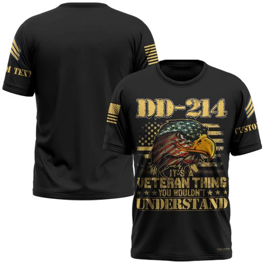 Veteran Custom T-Shirt x DD-214 It’s A Veteran Thing, You Wouldn’t Understand