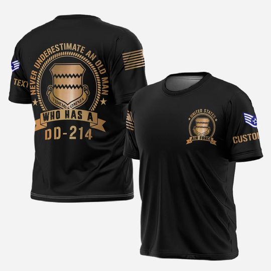 Customized USAF Wings Never Underestimate An Old Man Who Has A DD-214 3D T-Shirt