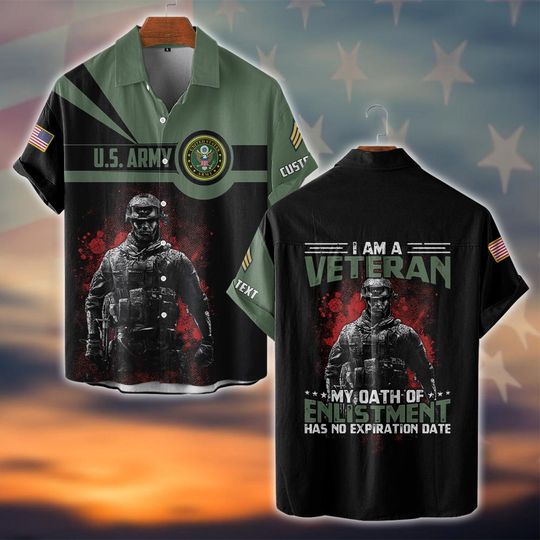 Customized U.S Veteran I Am An Army Veteran My Oath Never Expries Hawaiian Shirt