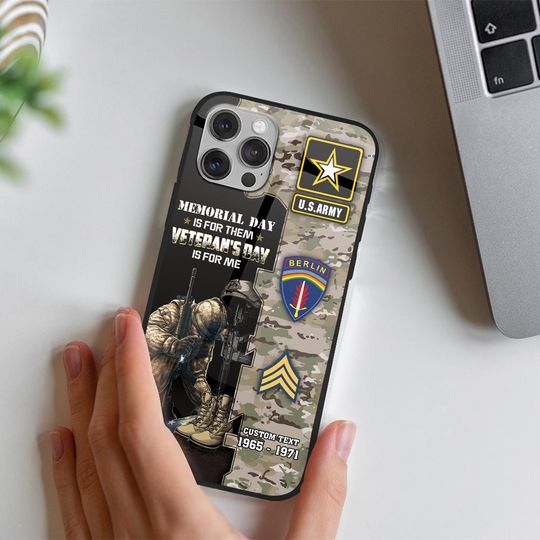 Customized US Army Divisions Memorial Day Is For Them Veteran’s Day Is For Me Phone Case