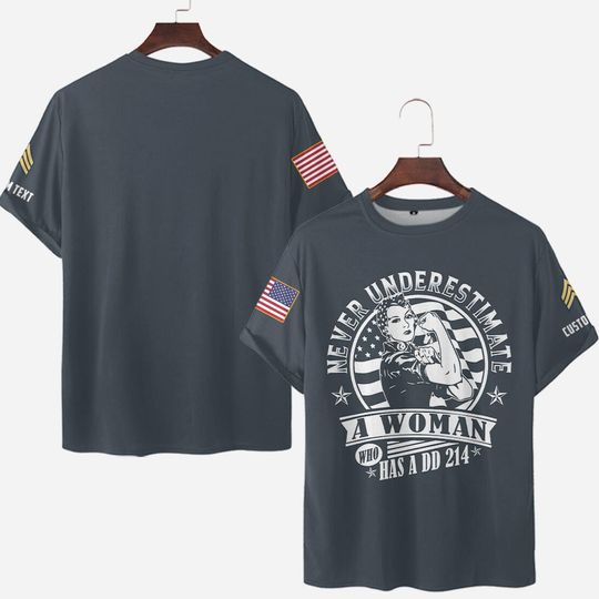 Never Underestimate A Woman Who Has A DD-214 3D Shirts