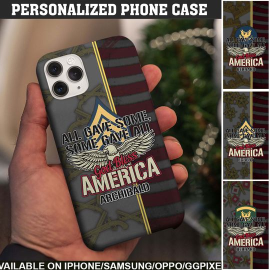 All Gave Some, Some Gave All, God Bless America Phone Case