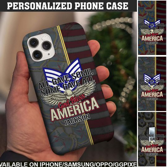 All Gave Some, Some Gave All, God Bless America Phone Case
