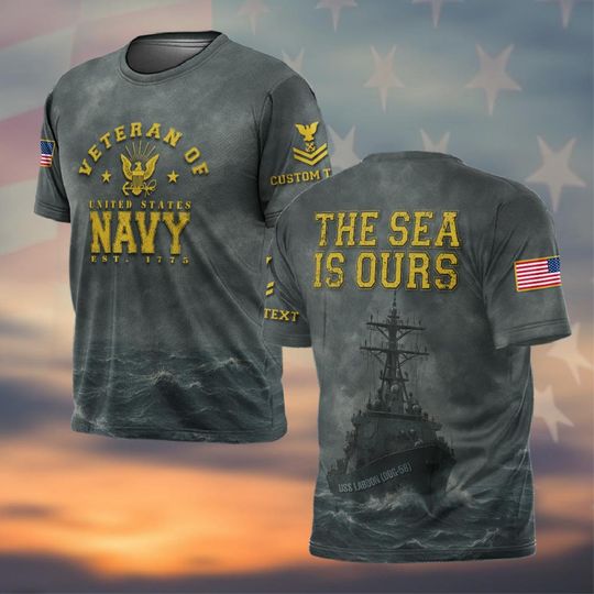 Customized The Sea Is Ours US Navy 3D T-Shirt