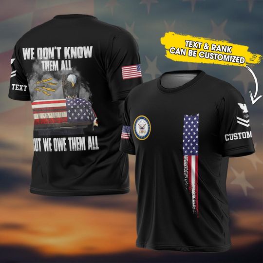 Customized US Navy Ratings We Don’t Know Them All But We Owe Them All 3D Shirts