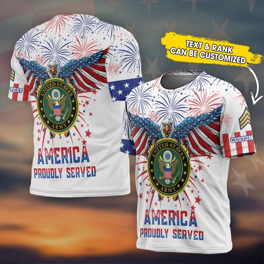 Customized US Military Proudly Served 3D T-Shirt