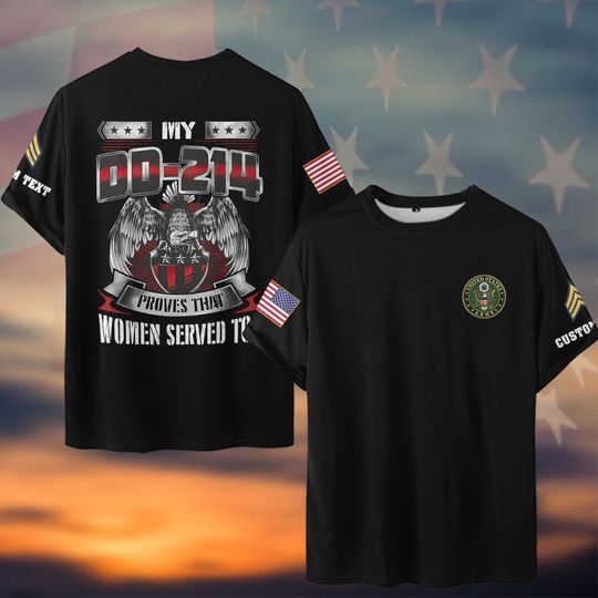 My DD-214 Proves Women Served Too T-Shirt