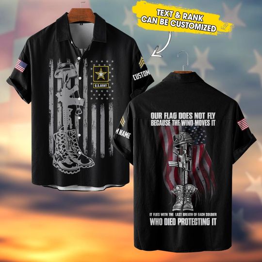 Customized Our Flag Flies With the Last Breath of Each Soldier Who Died Protecting It Hawaiian Shirt