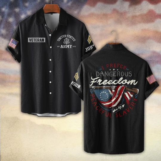 Customized I Prefer Dangerous Freedom Over Peaceful Slavery Hawaiian Shirt