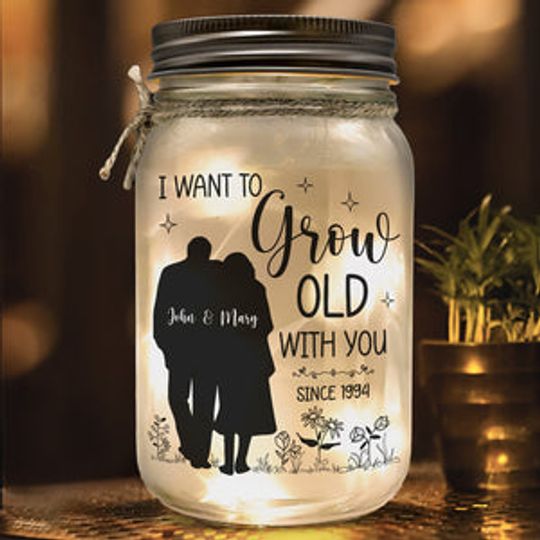 I Want To Grow Old With You - Couple Personalized Custom Mason Jar Light