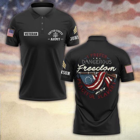 Customized I Prefer Dangerous Freedom Over Peaceful Slavery Polo Shirt