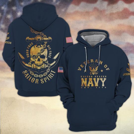 US Navy Born Free – Die Free Sailor Spirit 3D Hoodie