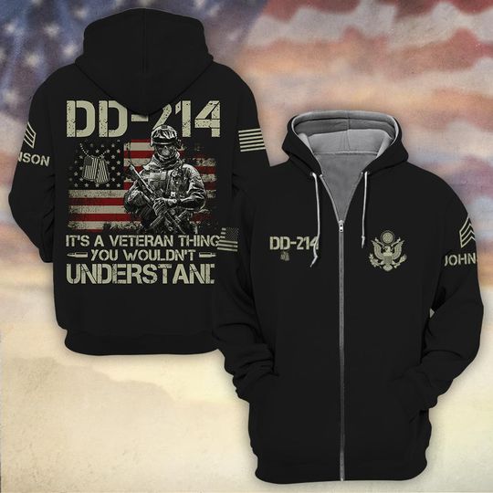 DD-214 It’s A Veteran Thing, You Wouldn’t Understand 3D Zip Hoodie