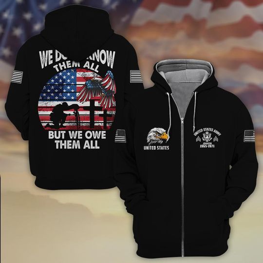 Customized US Veteran pride and remembrance:  We Don’t Know Them All Hoodie