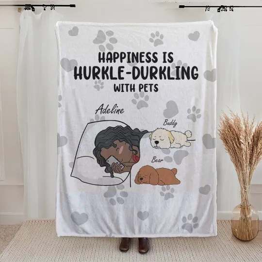 Personalised Happiness Is Hurkle Durkling with Pets Soft Throw Blanket with Name Birthday Gift for Dog Cat Pet Lovers